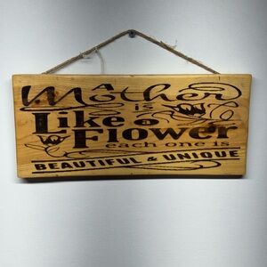 Rustic Wooden Wall Art - 'Mother is Like a Flower'